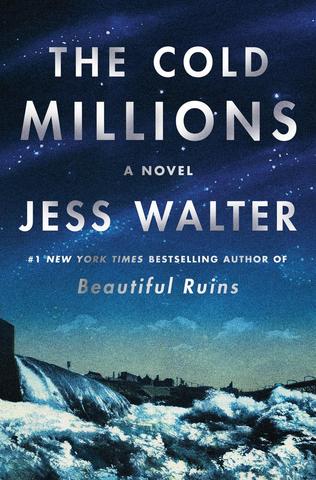 Cold Millions by Jess Walter